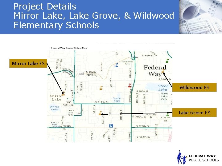 Project Details Mirror Lake, Lake Grove, & Wildwood Elementary Schools Mirror Lake ES Wildwood