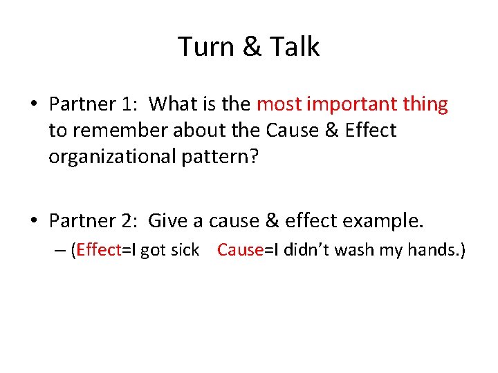 Turn & Talk • Partner 1: What is the most important thing to remember