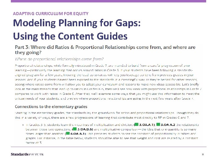 ADAPTING CURRICULUM FOR EQUITY Modeling Planning for Gaps: Using the Content Guides 38 
