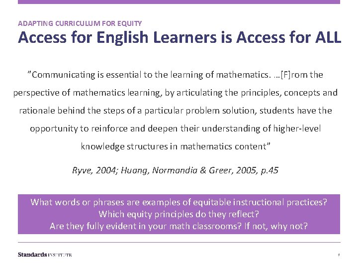 ADAPTING CURRICULUM FOR EQUITY Access for English Learners is Access for ALL ”Communicating is