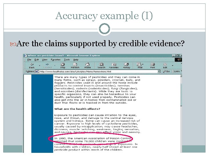 Accuracy example (I) Are the claims supported by credible evidence? 