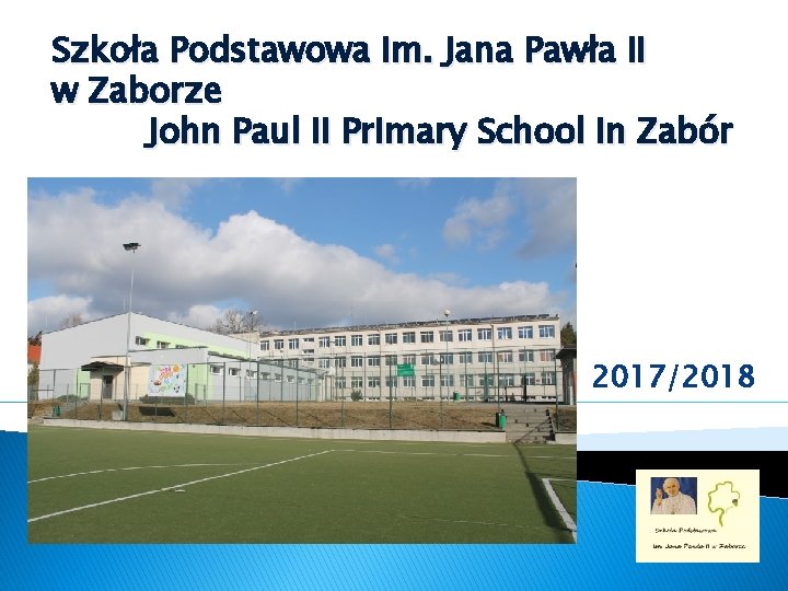 Szkoła Podstawowa im. Jana Pawła II w Zaborze John Paul II Primary School in