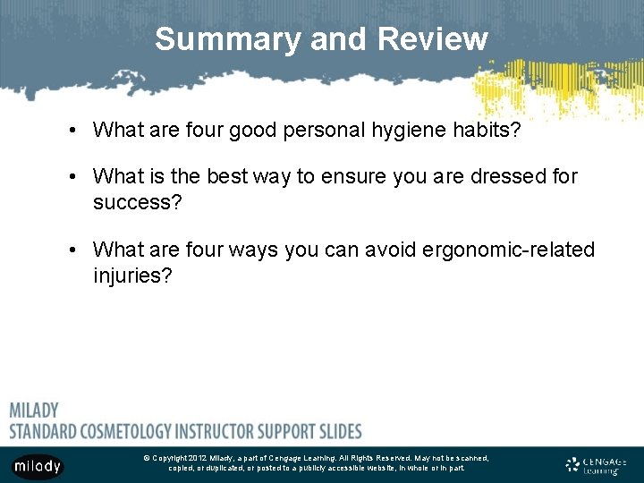Summary and Review • What are four good personal hygiene habits? • What is