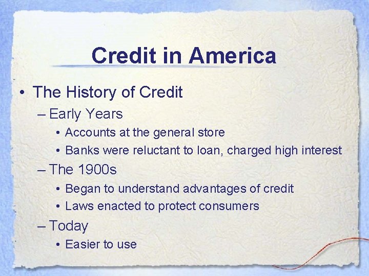 Credit in America • The History of Credit – Early Years • Accounts at Credit in America • The History of Credit – Early Years • Accounts at