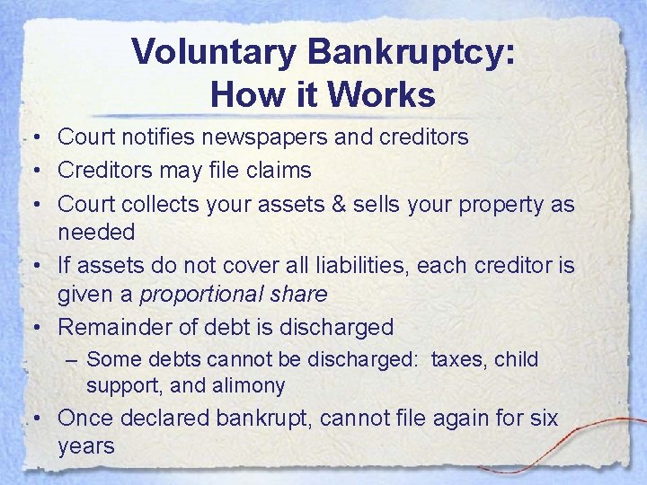 Voluntary Bankruptcy: How it Works • Court notifies newspapers and creditors • Creditors may Voluntary Bankruptcy: How it Works • Court notifies newspapers and creditors • Creditors may