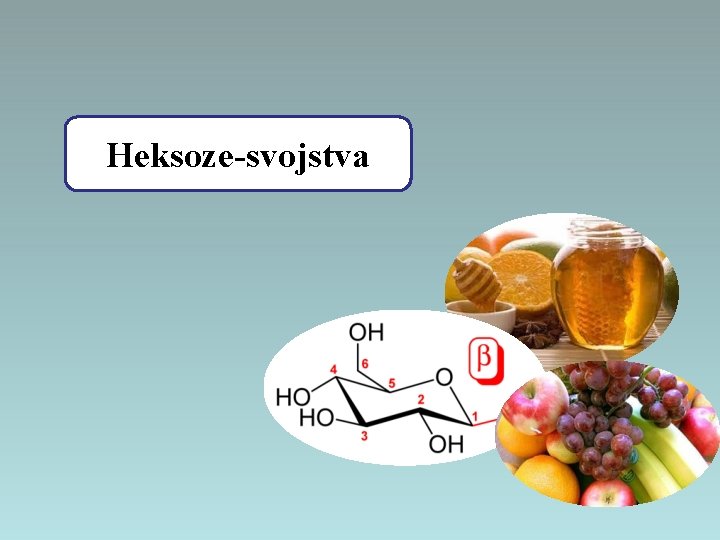 Heksoze-svojstva 