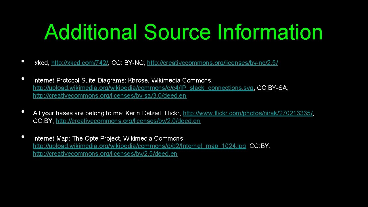 Additional Source Information • • xkcd, http: //xkcd. com/742/, CC: BY-NC, http: //creativecommons. org/licenses/by-nc/2.