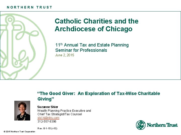 NORTHERN TRUST Catholic Charities and the Archdiocese of Chicago 11 th Annual Tax and