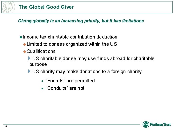 The Global Good Giver Giving globally is an increasing priority, but it has limitations