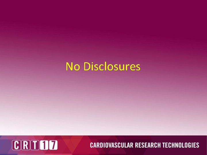 No Disclosures 