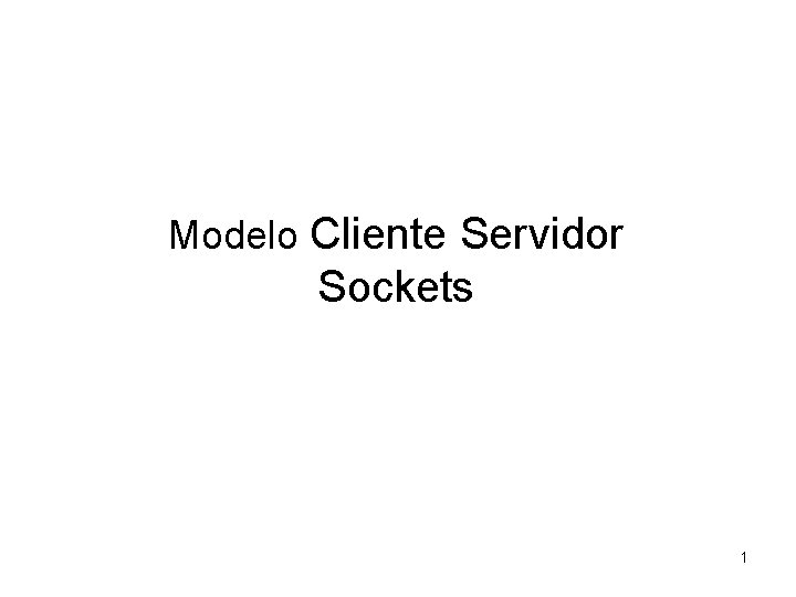 Modelo Cliente Servidor Sockets 1 