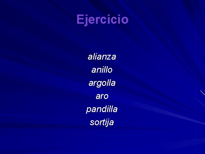 Ejercicio alianza anillo argolla aro pandilla sortija 