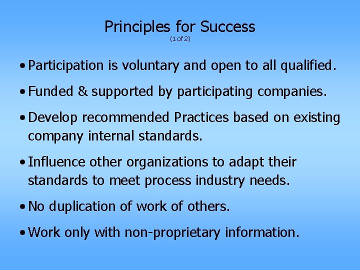 Principles for Success (1 of 2) • Participation is voluntary and open to all