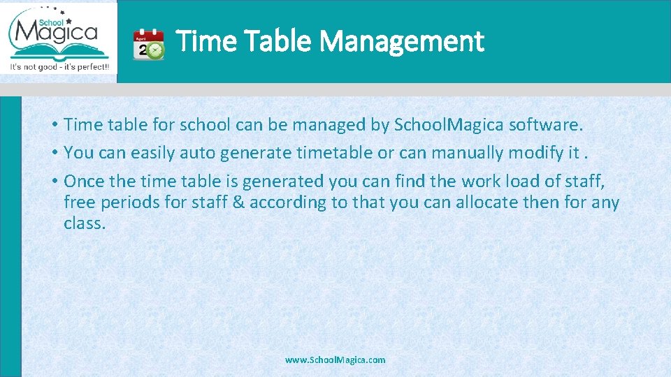 Time Table Management • Time table for school can be managed by School. Magica