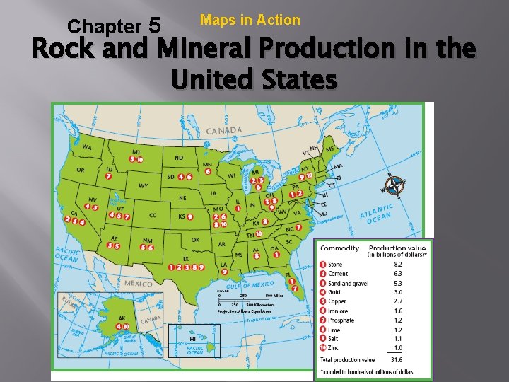 Chapter 5 Maps in Action Rock and Mineral Production in the United States 