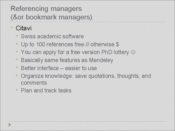 Referencing managers (&or bookmark managers) Citavi Swiss academic software Up to 100 references free