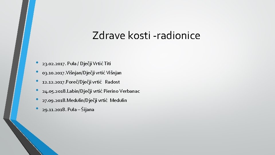 Zdrave kosti -radionice • • • 23. 02. 2017. Pula / Dječji Vrtić Titi