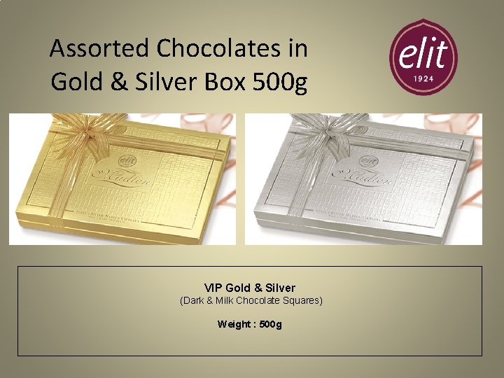 Assorted Chocolates in Gold & Silver Box 500 g VIP Gold & Silver (Dark