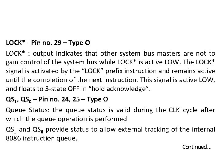 LOCK* - Pin no. 29 – Type O LOCK* : output indicates that other