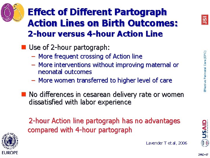 Effect of Different Partograph Action Lines on Birth Outcomes: n Use of 2 -hour