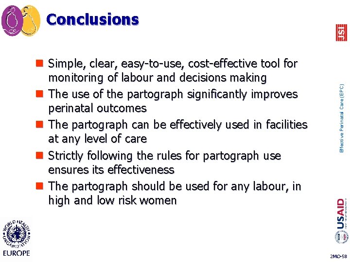 n Simple, clear, easy-to-use, cost-effective tool for monitoring of labour and decisions making n