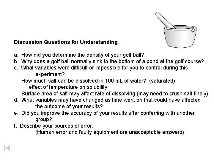 Discussion Questions for Understanding: a. How did you determine the density of your golf