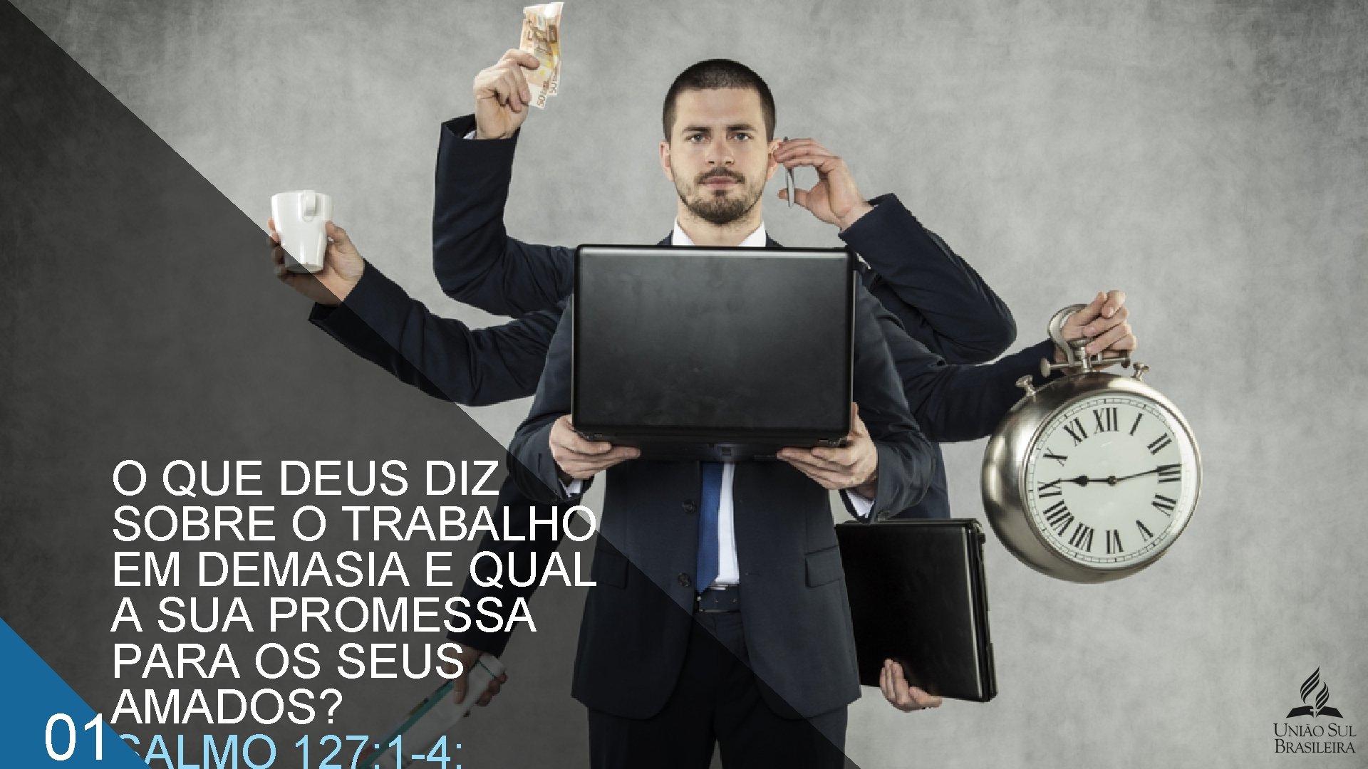 O QUE DEUS DIZ SOBRE O TRABALHO EM DEMASIA E QUAL A SUA PROMESSA