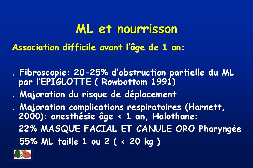 ML et nourrisson Association difficile avant l’âge de 1 an: . Fibroscopie: 20 -25%