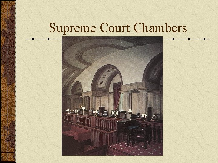 Supreme Court Chambers 