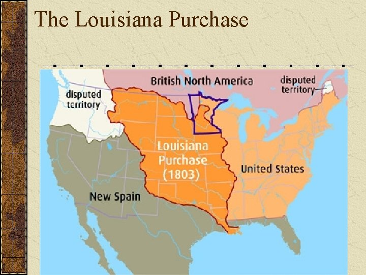 The Louisiana Purchase 