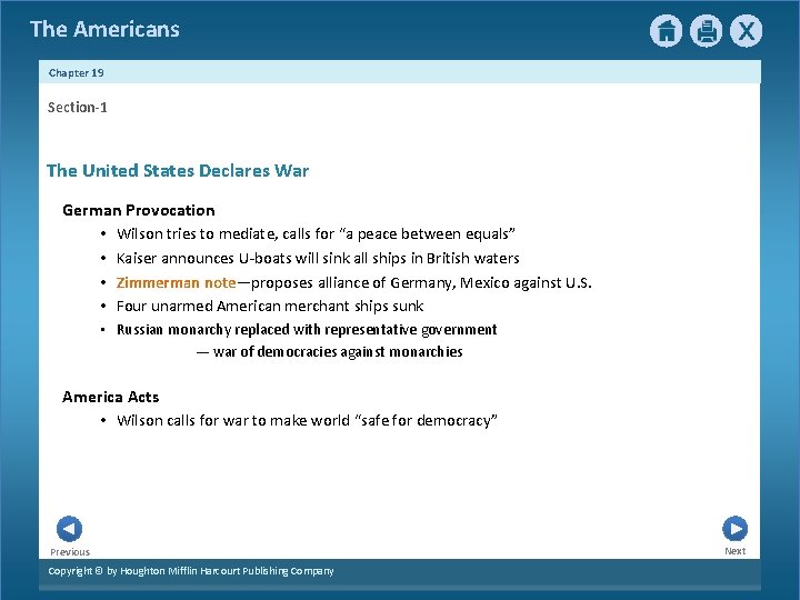 The Americans Chapter 19 Section-1 The United States Declares War German Provocation • Wilson