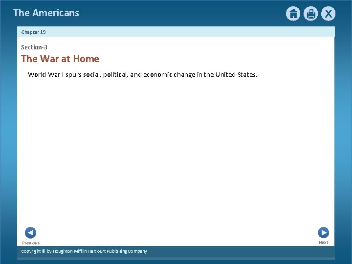 The Americans Chapter 19 Section-3 The War at Home World War I spurs social,