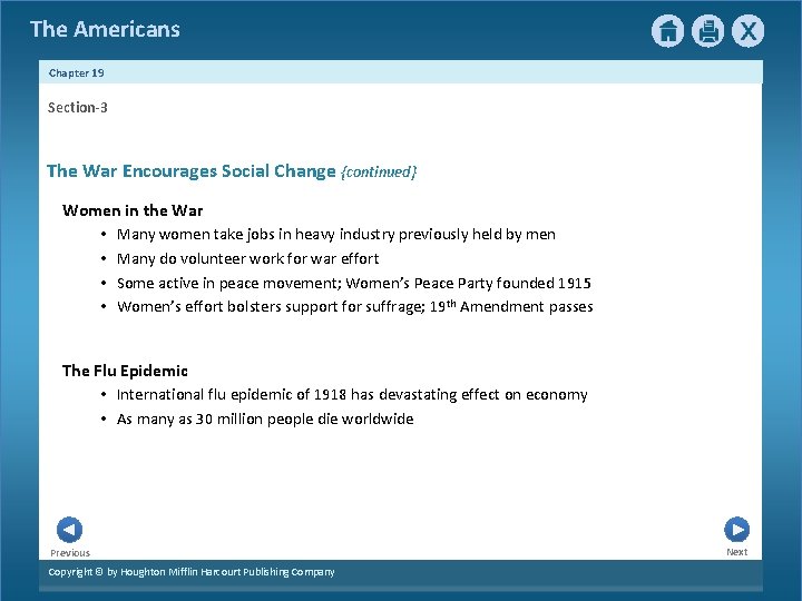 The Americans Chapter 19 Section-3 The War Encourages Social Change {continued} Women in the