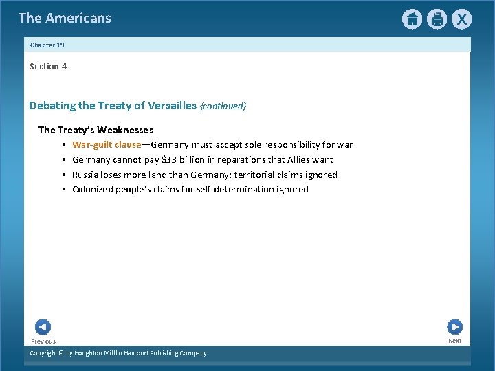 The Americans Chapter 19 Section-4 Debating the Treaty of Versailles {continued} The Treaty’s Weaknesses