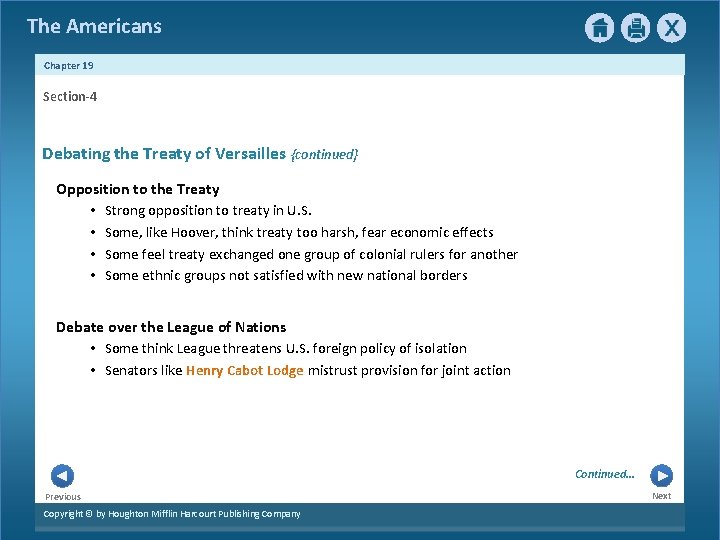 The Americans Chapter 19 Section-4 Debating the Treaty of Versailles {continued} Opposition to the