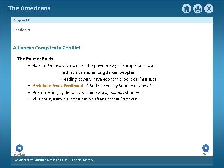 The Americans Chapter 19 Section-1 Alliances Complicate Conflict The Palmer Raids • Balkan Peninsula