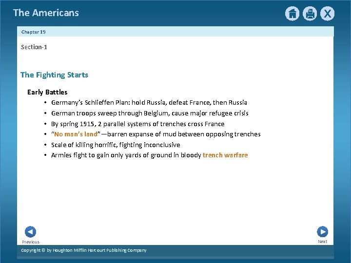 The Americans Chapter 19 Section-1 The Fighting Starts Early Battles • Germany’s Schlieffen Plan: