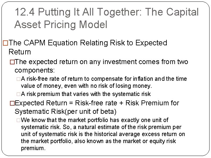 12. 4 Putting It All Together: The Capital Asset Pricing Model �The CAPM Equation