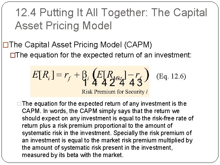 12. 4 Putting It All Together: The Capital Asset Pricing Model �The Capital Asset