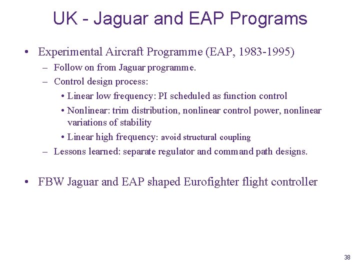 UK - Jaguar and EAP Programs • Experimental Aircraft Programme (EAP, 1983 -1995) –