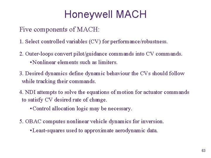Honeywell MACH Five components of MACH: 1. Select controlled variables (CV) for performance/robustness. 2.