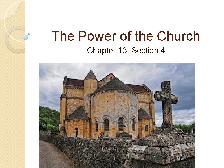 The Power of the Church Chapter 13, Section 4 