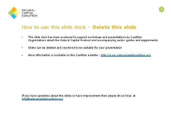 2 How to use this slide deck – Delete this slide • This slide