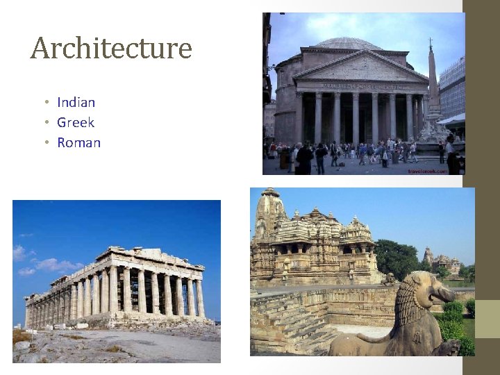 Architecture • Indian • Greek • Roman 