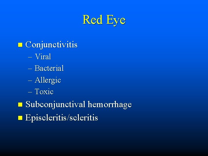 Red Eye n Conjunctivitis – Viral – Bacterial – Allergic – Toxic Subconjunctival hemorrhage