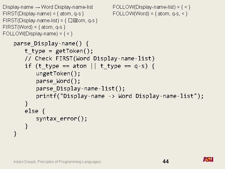 Display-name → Word Display-name-list FIRST(Display-name) = { atom, q-s } FIRST(Display-name-list) = { ��