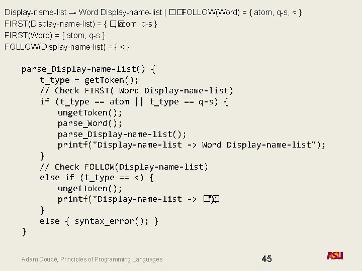 Display-name-list → Word Display-name-list | ��FOLLOW(Word) = { atom, q-s, < } FIRST(Display-name-list) =