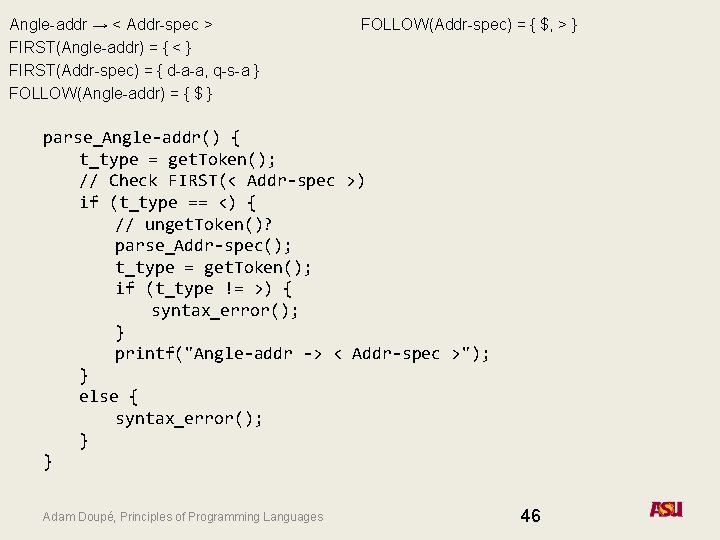 Angle-addr → < Addr-spec > FIRST(Angle-addr) = { < } FIRST(Addr-spec) = { d-a-a,