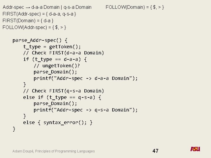 Addr-spec → d-a-a Domain | q-s-a Domain FIRST(Addr-spec) = { d-a-a, q-s-a } FIRST(Domain)