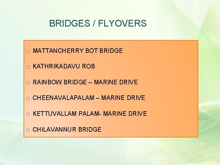 BRIDGES / FLYOVERS � MATTANCHERRY BOT BRIDGE � KATHRIKADAVU ROB � RAINBOW BRIDGE –